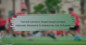 Yannick Carrasco: Impact asupra echipei naționale, Moștenire în fotbalul de club, Influență